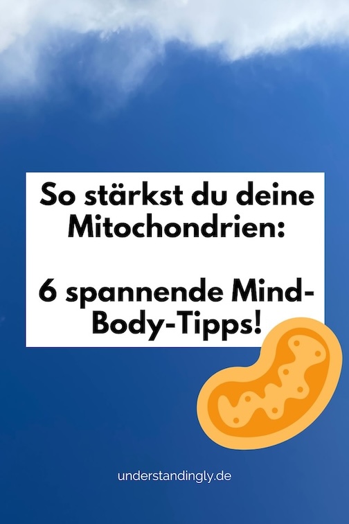Grafik eines Mitochondriums, davor der Text: So stärkst du deine Mitochondrien – 6 spannende Mind-Body-Tipps!